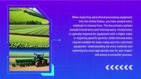 Importing Agricultural Processing Equipment into The United States