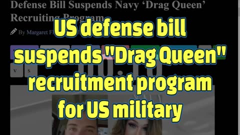 US defense bill suspends "Drag Queen" recruitment program for US military-SheinSez 378