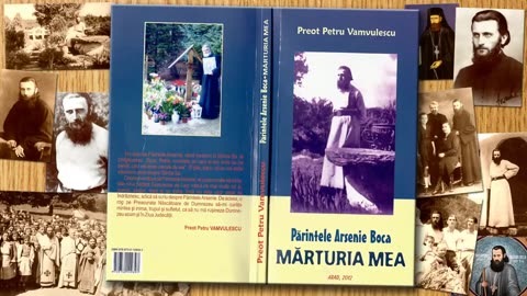 Mărturia mea despre Pr. Arsenie Boca, de Pr. Petru Vamvulescu [2 ore audiobook]