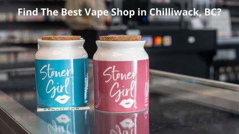 Vape Street - Your One-Stop Vape Shop in Chilliwack, BC
