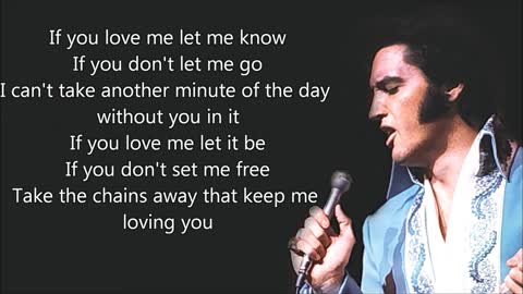 Elvis Presley If you Love me Let me Know LYRICS HD