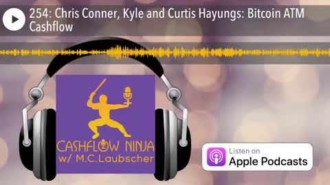 Chris Conner, Kyle and Curtis Hayungs Discuss Bitcoin ATM Cashflow