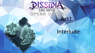DFFOO Cutscenes Act 1 Interlude (No gameplay)