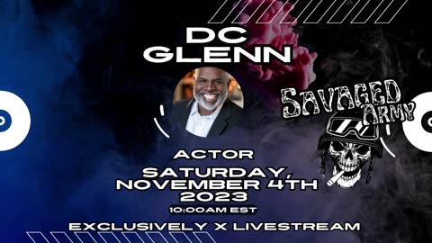 Catch DC Glenn Exclusively on X Livestream, November 4th 10am Est