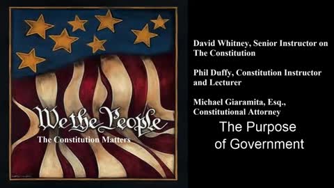 We The People | The Purpose of Government