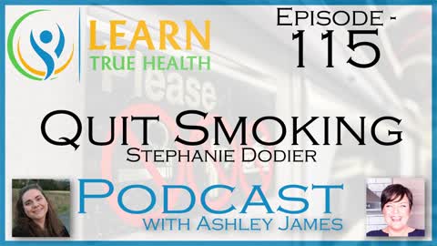 Quit Smoking - Stephenie Dodier & Ashley James - #115