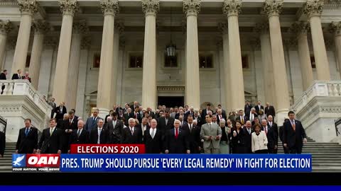 President Trump Should Pursue 'Every Legal Remedy'
