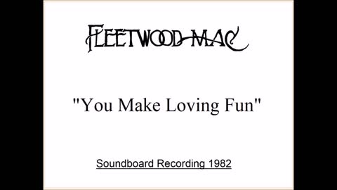 Fleetwood Mac - You Make Loving Fun (Live in Memphis, Tennessee 1982) Soundboard