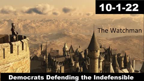 Democrats Defending the Indefensible | The Watchman