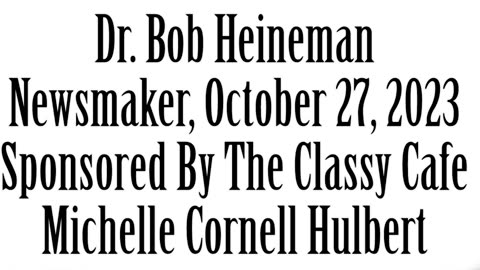 Wlea Newsmaker, October 27, 2023, Dr Robert Heineman
