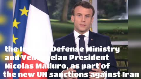 Macron confirm the opposition of France,to re-imposing UN sanctions against Iran,with US action