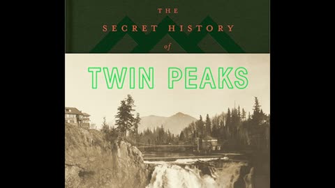 [Audiobook] - The Secret History of Twin Peaks by Mark Frost