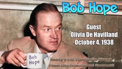 38-10-04 Bob Hope Guest Olivia De Havilland