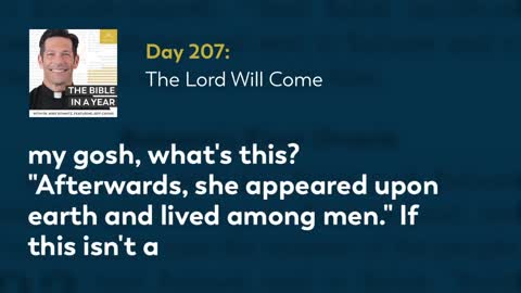 Day 207: The Lord Will Come — The Bible in a Year (with Fr. Mike Schmitz)