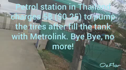 Petrol station in Thailand charges 5฿ ($0.25) to pump the tires after fill the tank with petrol