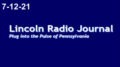 Lincoln Radio Journal 7-12-21