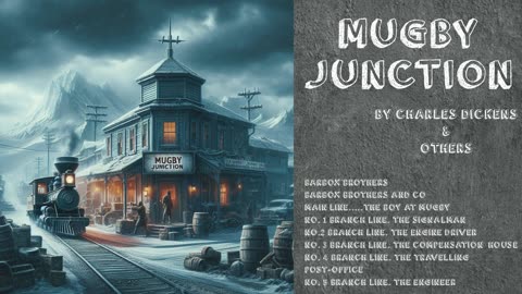 "MUGBY Junction" by Various and Charles Dickens - Full Audio Book