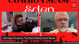 Common Sense America with Eden Hill & 'The Real Anthony Fauci' Movie