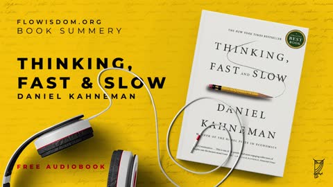 Thinking fast and slow by Daniel Kahneman (Summary)