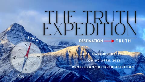The Truth Expedition: Coming April 2023
