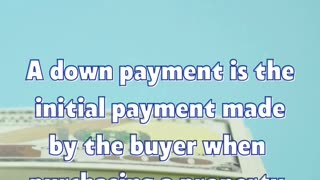 What is a Down Payment?