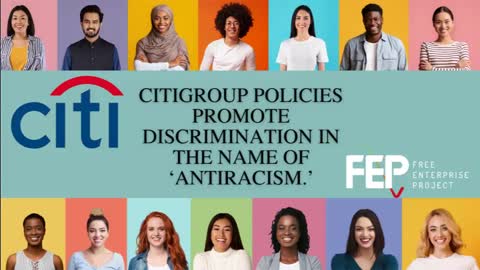 Citigroup Policies Promote Discrimination in the Name of Antiracism