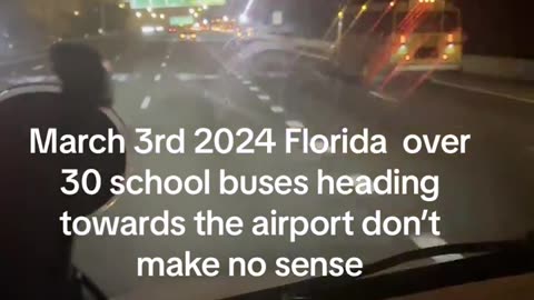 30 school buses captured on video headed to Tampa International Airport in Florida at 3am