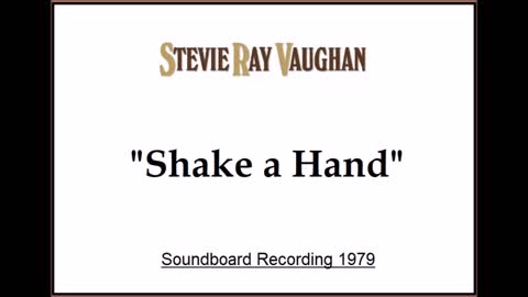 Stevie Ray Vaughan - Shake A Hand (Live in San Antonio, Texas 1979) Soundboard