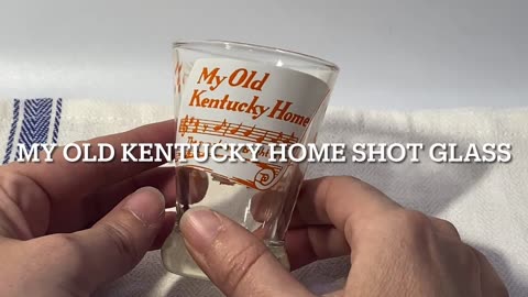Vintage "My Old Kentucky Home" Bourbon/Whiskey Shot Glass Barware