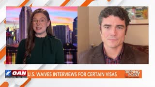 Tipping Point - Joe Kent - U.S. Waives Interviews for Certain Visas