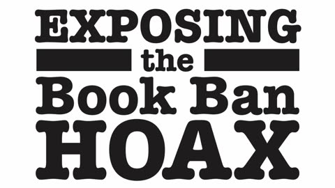 Exposing the Book Ban Hoax