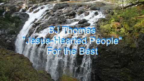 BJ Thomas - Jesus-Hearted People #17