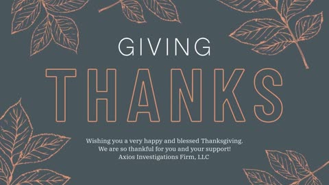 Happy Thanksgiving From Axios Investigations Firm!