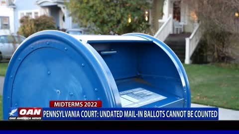 Pennsylvania court: Undated mail-in ballots cannot be counted