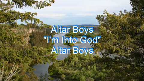 Altar Boys - I'm Into God #23