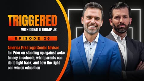 Major Trump Endorsements, Plus Ian Prior On Restoring Sanity To Our Schools | TRIGGERED Ep. 26