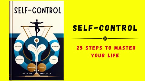 Self Control 25 Steps to MASTER Your Life Audiobook