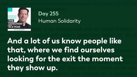 Day 255: Human Solidarity — The Catechism in a Year (with Fr. Mike Schmitz)