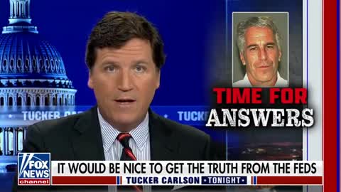 Tucker Carlson: No One Wants To Talk About What Happened To Jeffrey Epstein
