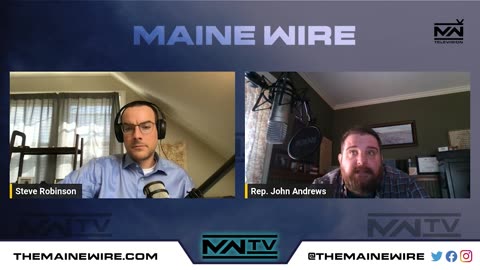 Maine Wire TV Ep 2 - Representative John Andrews