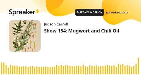 Show 154: Mugwort and Chili Oil