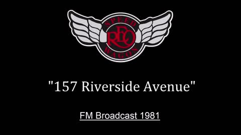 REO Speedwagon - 157 Riverside Ave (Live in Tokyo, Japan 1981) FM Broadcast
