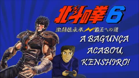 A bagunça acabou Kenshiro