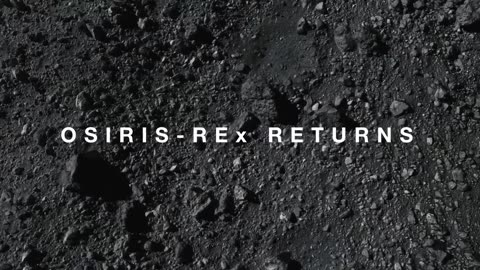 OSIRIS-REx_ 1st US Asteroid Sample Lands Soon (Official NASA Trailer)