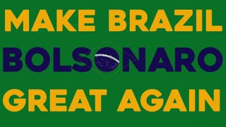 Bolsonaro: Make Brazil Great Again ft. MAGA Johnson
