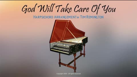 Tim Remington : God Will Take Care of You (clavecin)