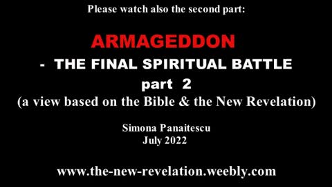 ARMAGEDDON - The Final Spiritual Battle (part 1) - a view based on the Bible & the New Revelation