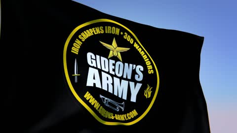 GIDEONS ARMY 1/25/23 WED 930 AM EST WITH SURPRISE GUEST !!!!!!