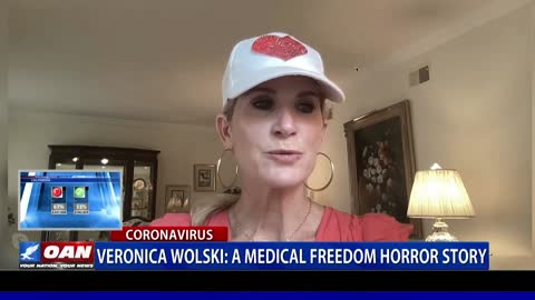 Veronica Wolski: A medical freedom horror story