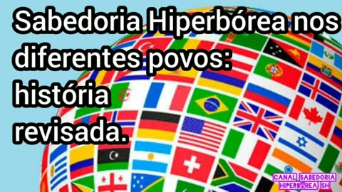 Sabedoria Hiperbórea nos diferentes povos: história revisada.